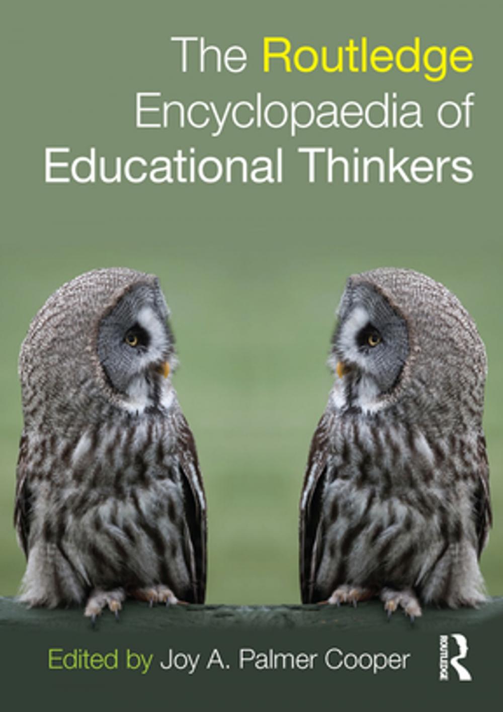 Big bigCover of Routledge Encyclopaedia of Educational Thinkers