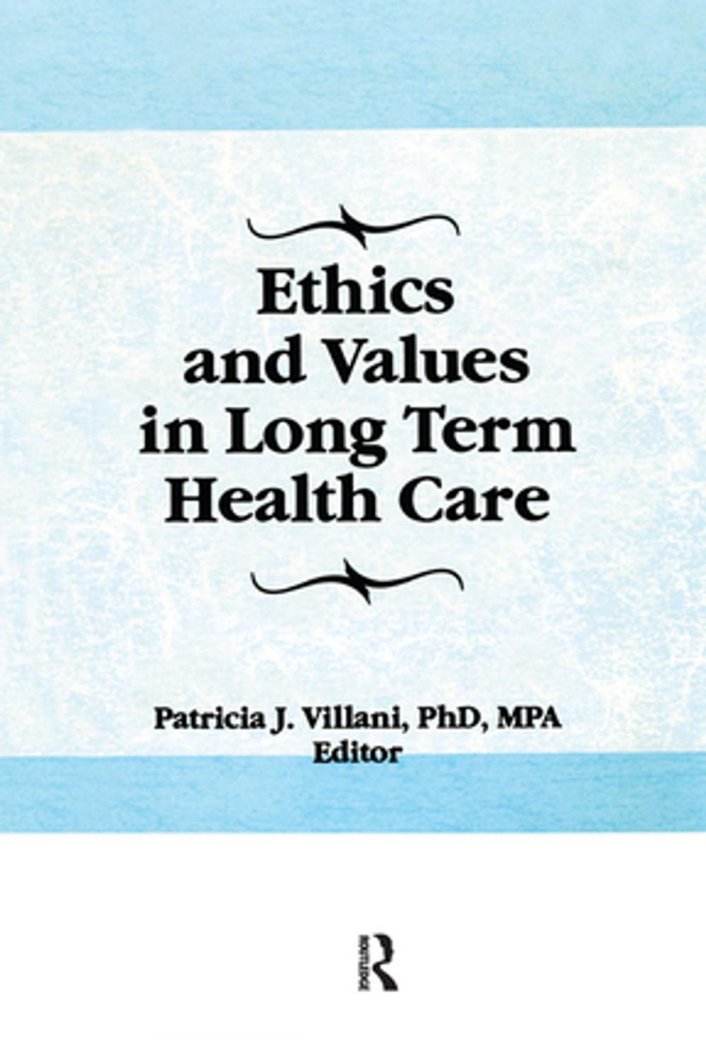 Big bigCover of Ethics and Values in Long Term Health Care