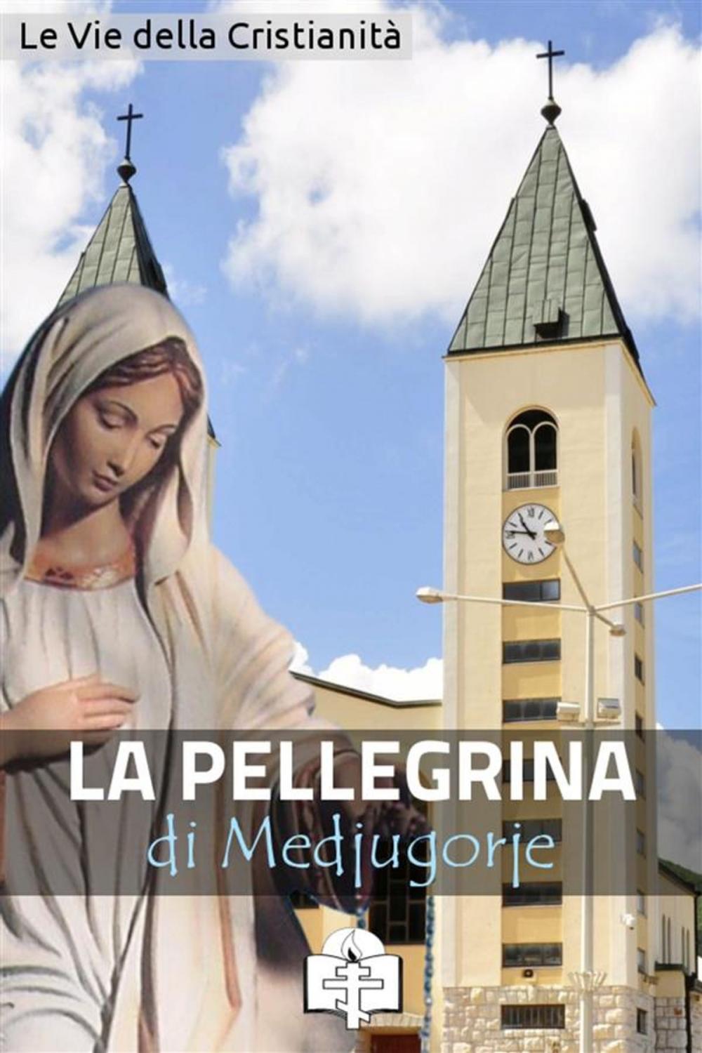 Big bigCover of La Pellegrina di Medjugorje