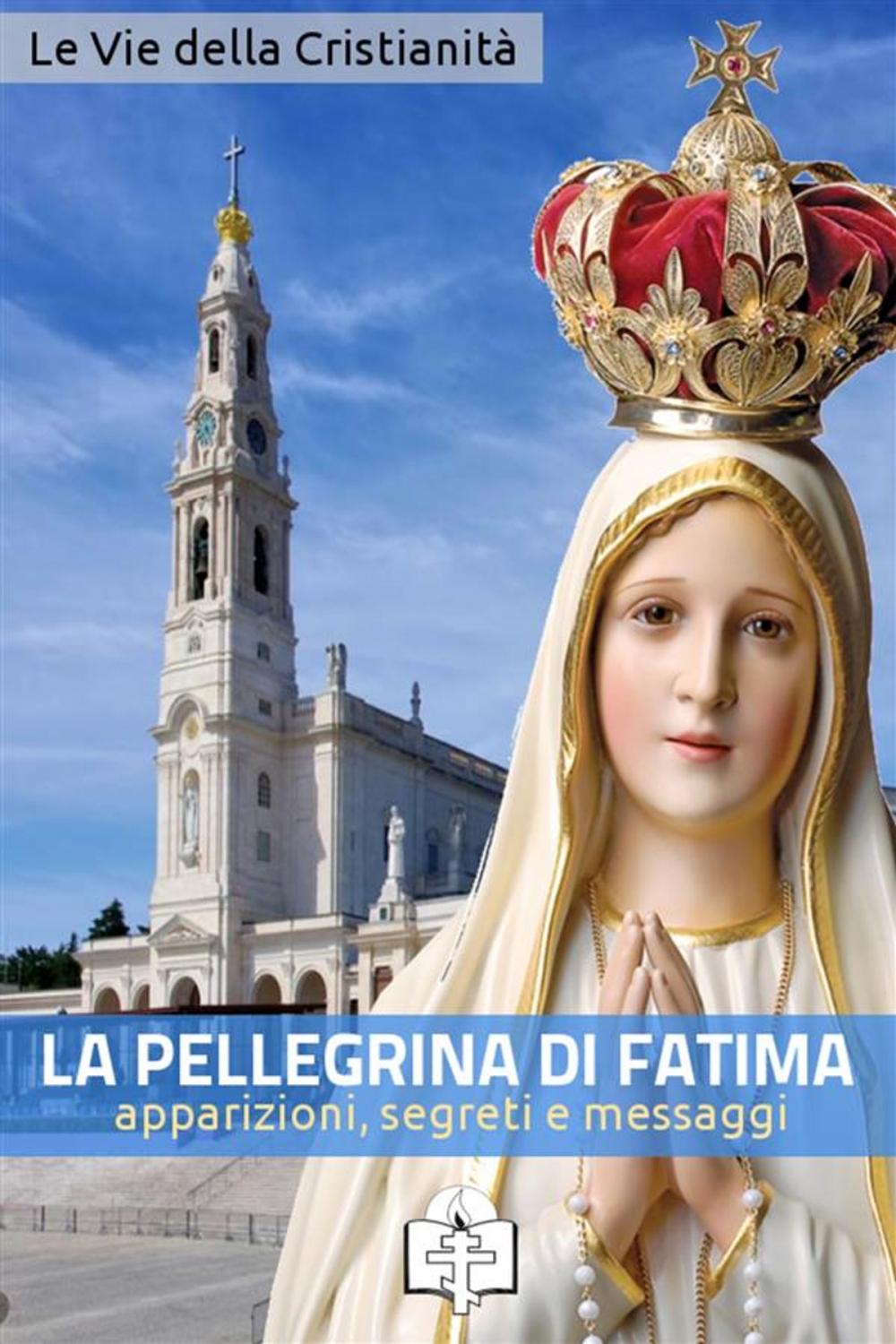 Big bigCover of La pellegrina di Fatima