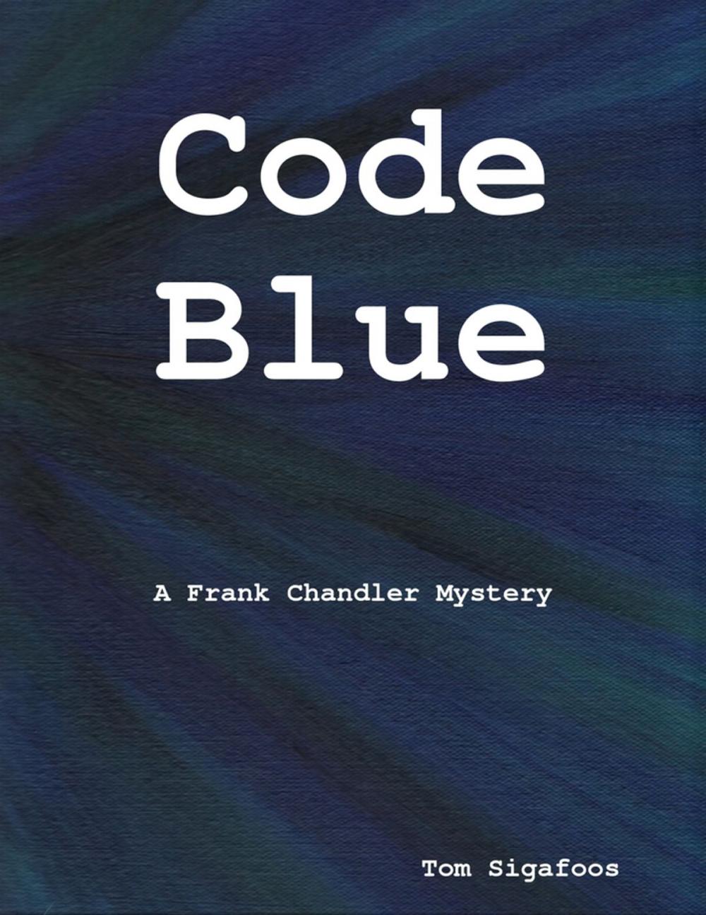 Big bigCover of Code Blue: A Frank Chandler Mystery