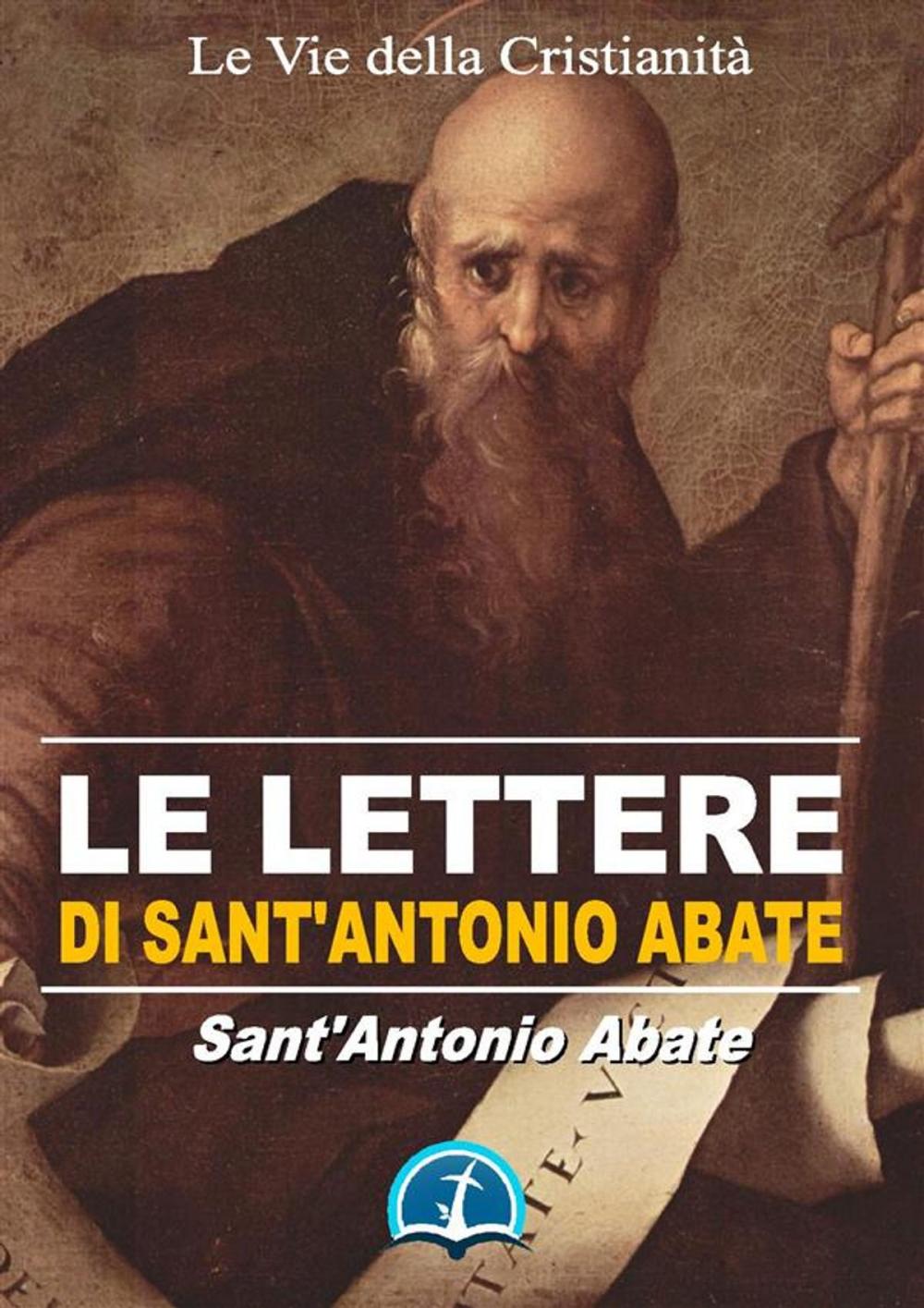 Big bigCover of Le Lettere di Sant'Antonio Abate