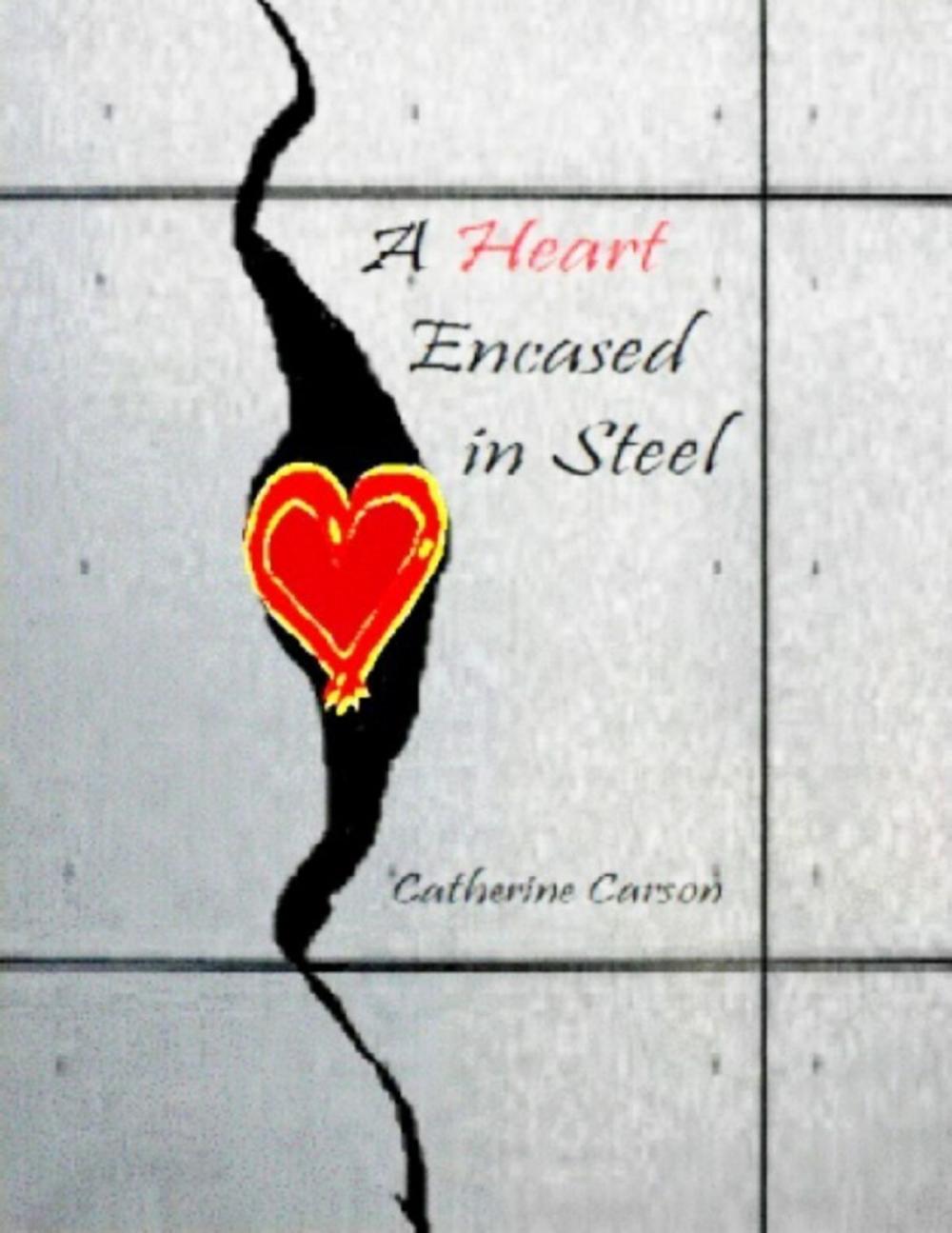 Big bigCover of A Heart Encased In Steel