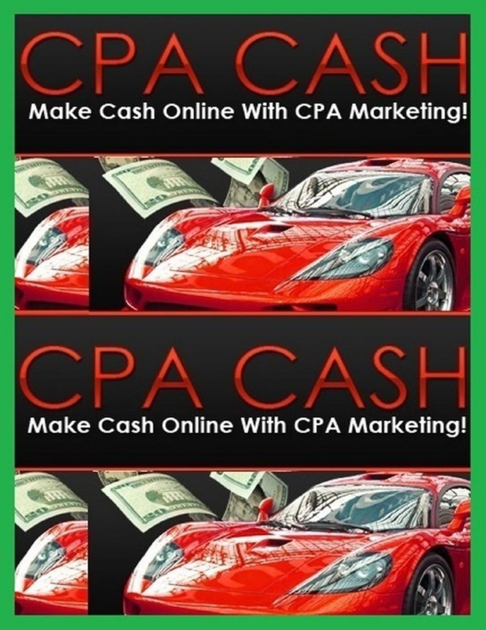 Big bigCover of Cpa Cash - Make Cash Online With Cpa Marketing