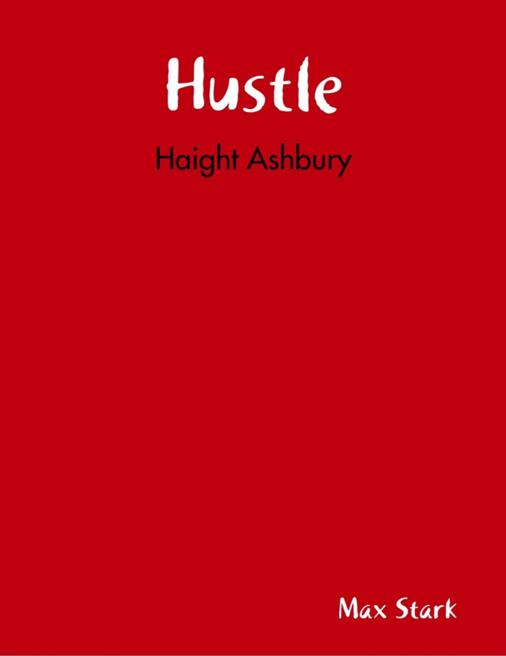 Big bigCover of Hustle: Haight Ashbury