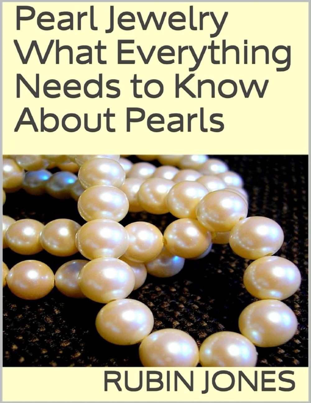 Big bigCover of Pearl Jewelry: What Everything Needs to Know About Pearls