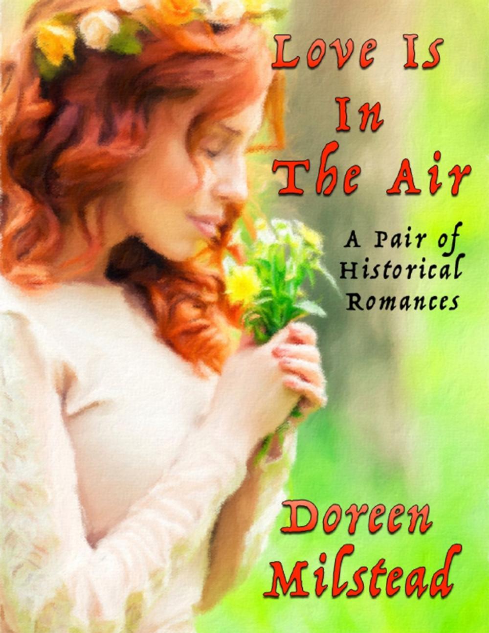 Big bigCover of Love Is In the Air: A Pair of Historical Romances