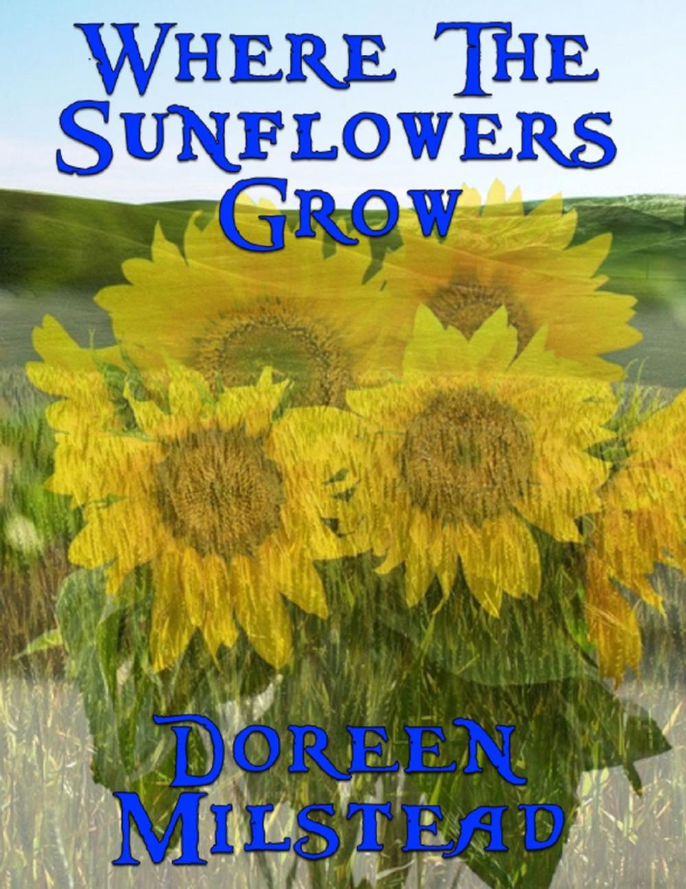 Big bigCover of Where the Sunflowers Grow