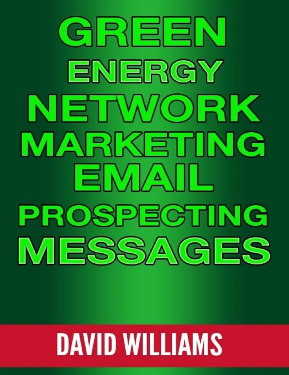 Big bigCover of Green Energy Network Marketing Email Prospecting Messages