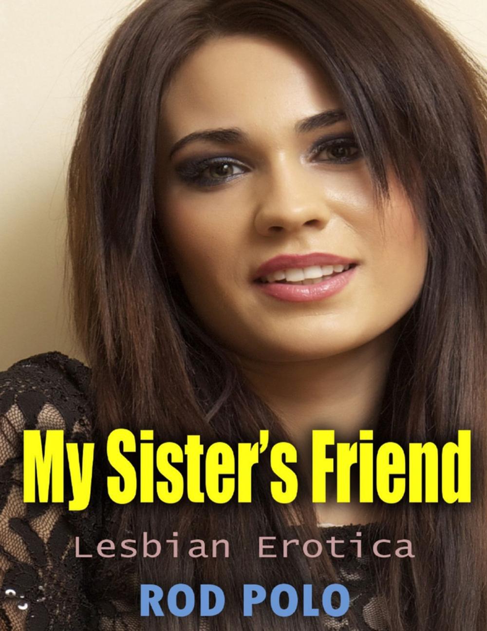 Big bigCover of My Sister’s Friend (Lesbian Erotica)