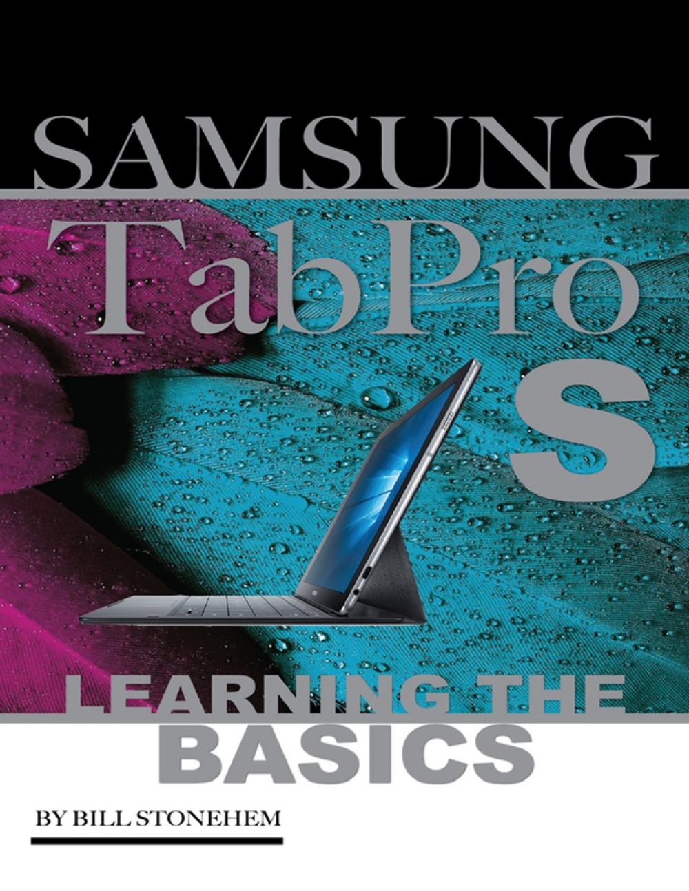 Big bigCover of Samsung Tab Pro S: Learning the Basics