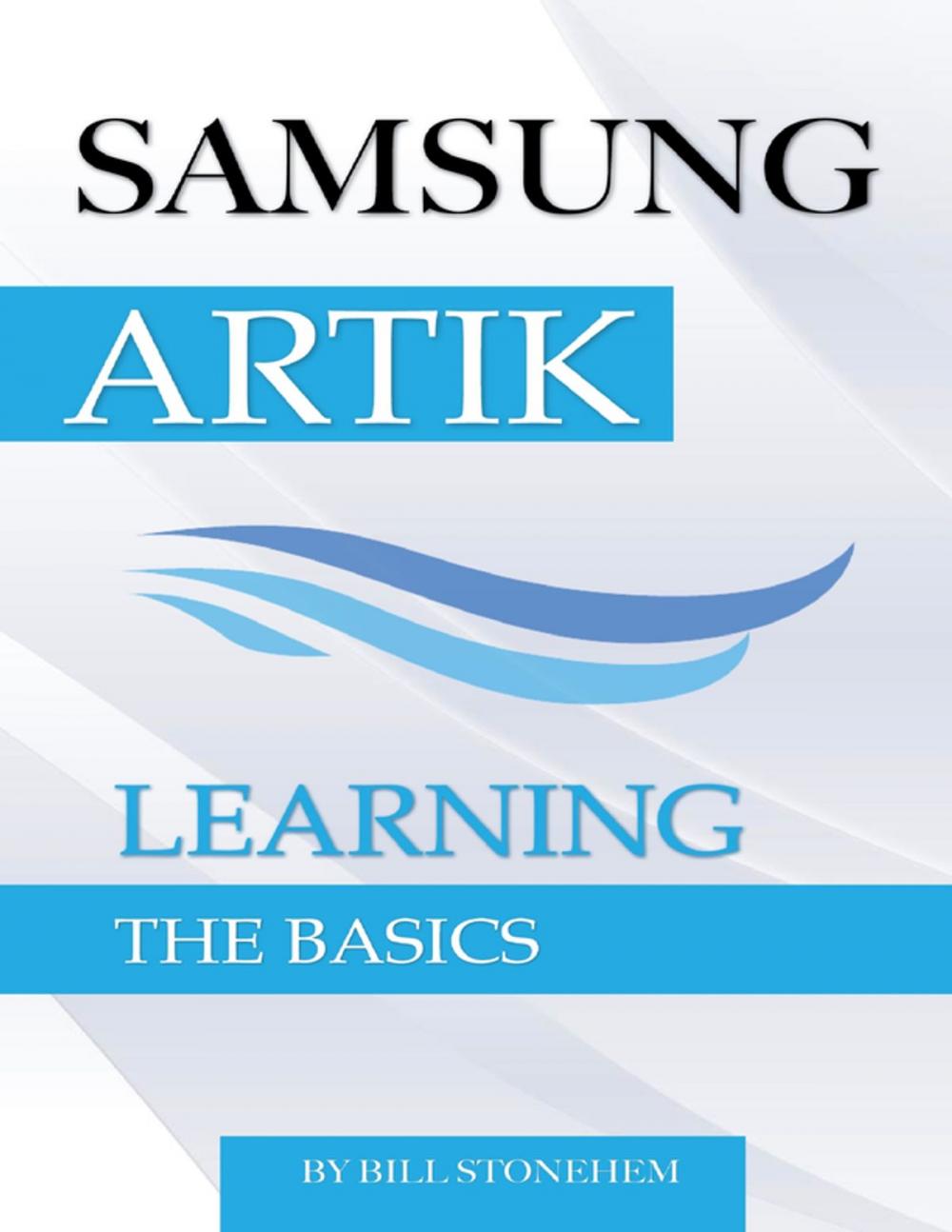 Big bigCover of Samsung Artik: Learning the Basics