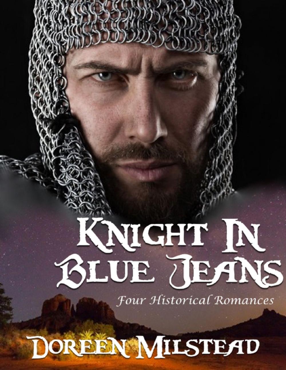 Big bigCover of Knight In Blue Jeans: Four Historical Romances