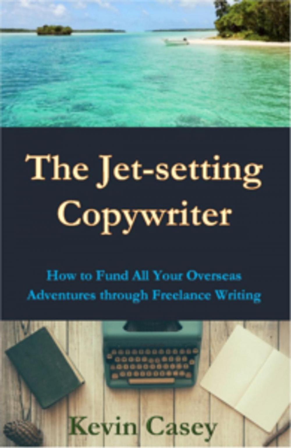 Big bigCover of The Jet-setting Copywriter