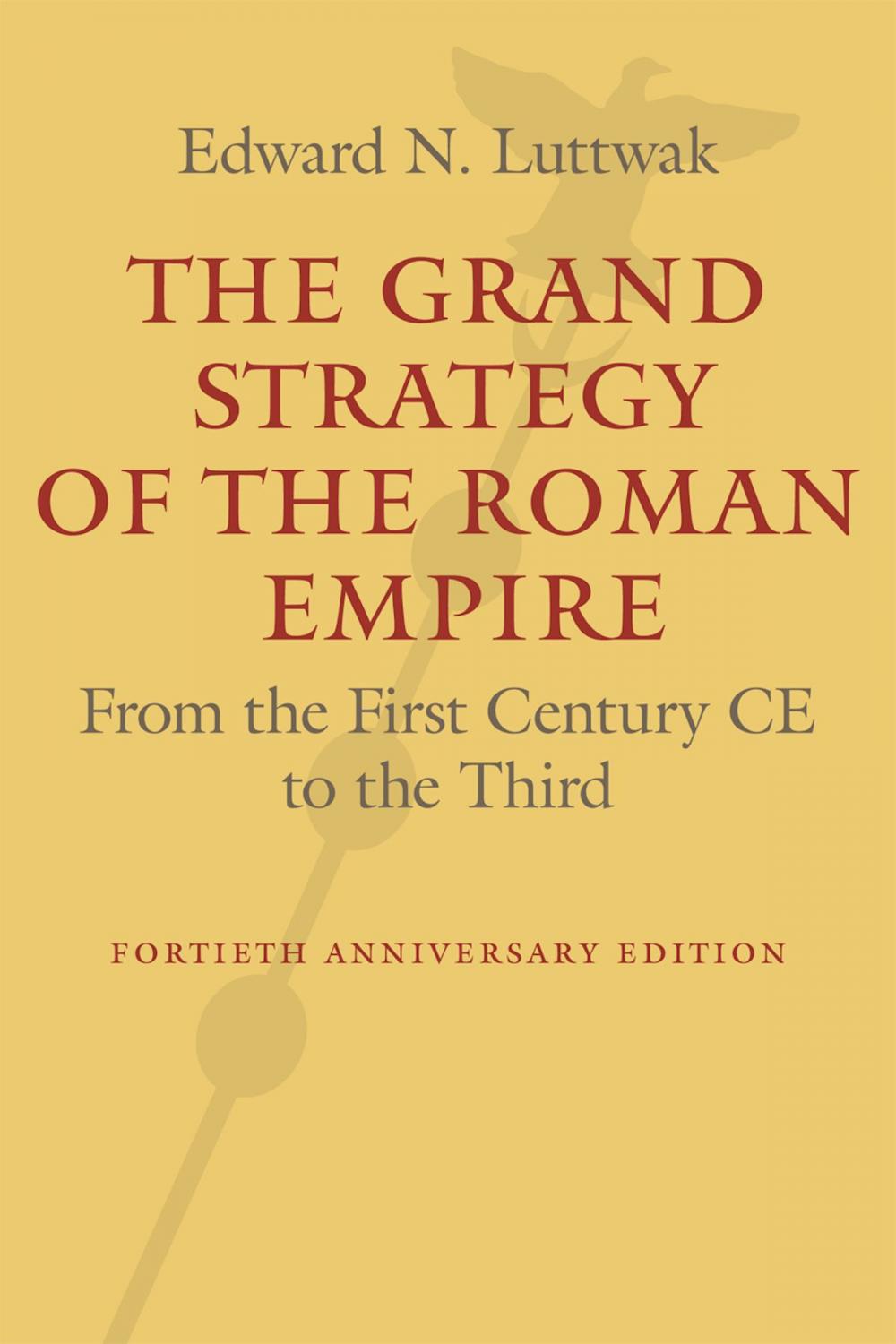Big bigCover of The Grand Strategy of the Roman Empire