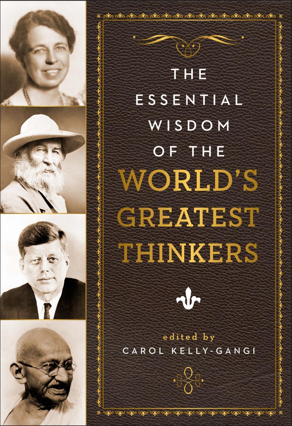 Big bigCover of The Essential Wisdom of the World's Greatest Thinkers