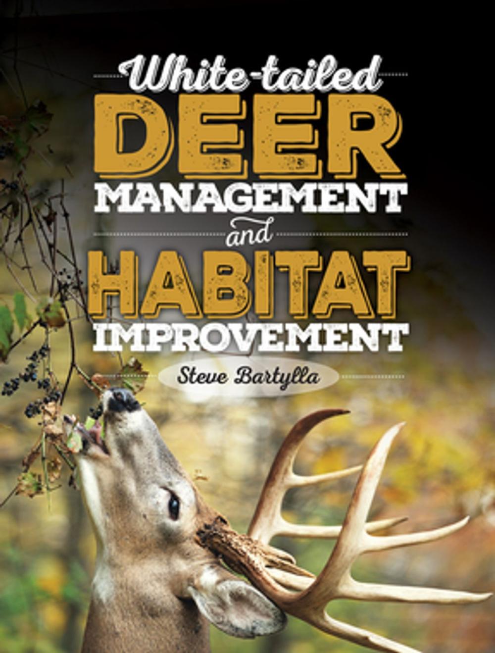 Big bigCover of White-tailed Deer Management and Habitat Improvement