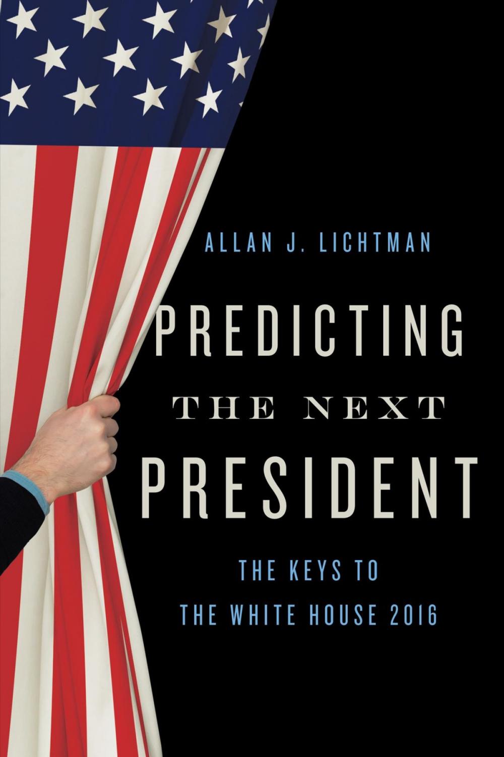 Big bigCover of Predicting the Next President