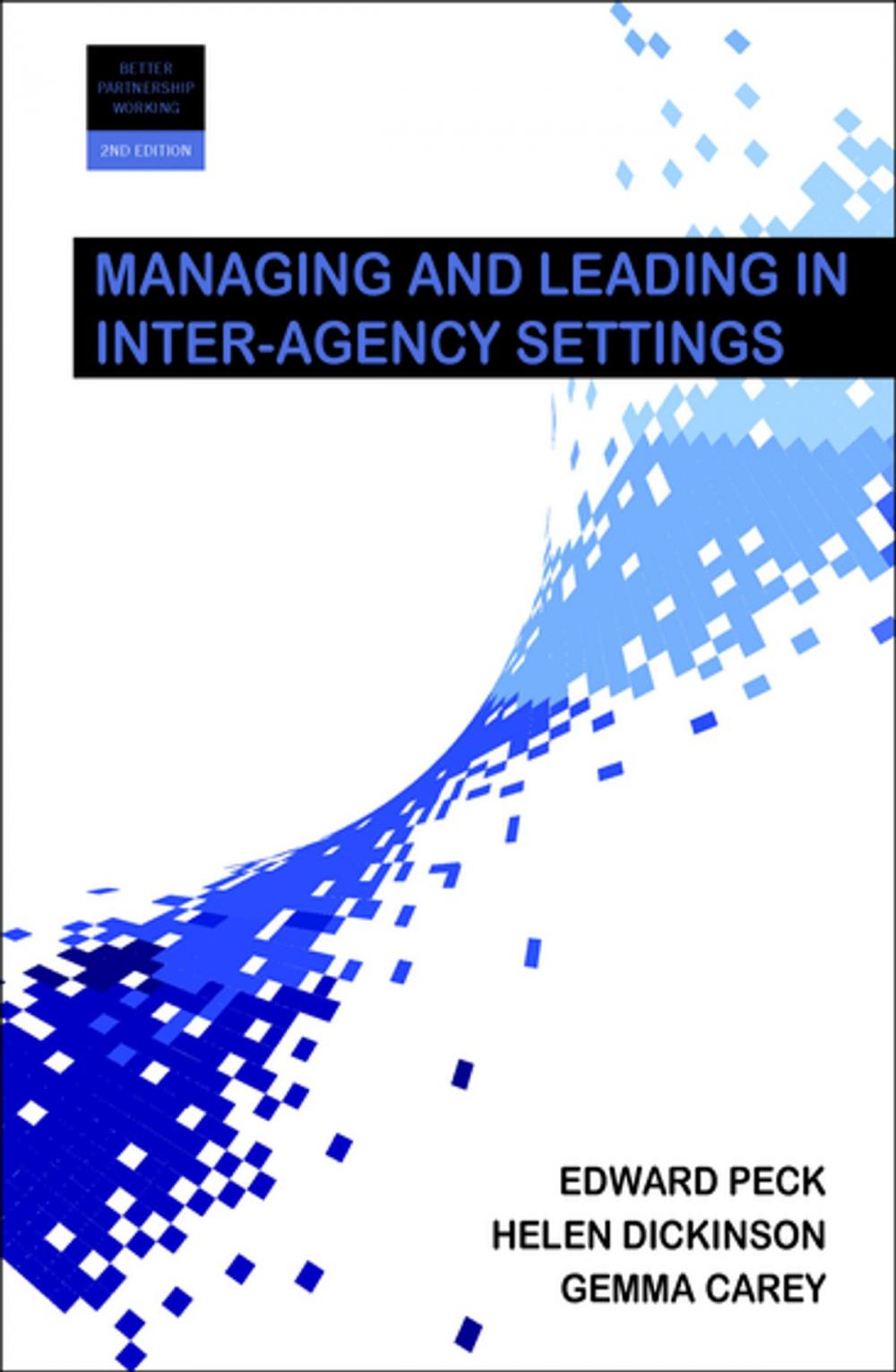 Big bigCover of Managing and leading in inter-agency settings 2e