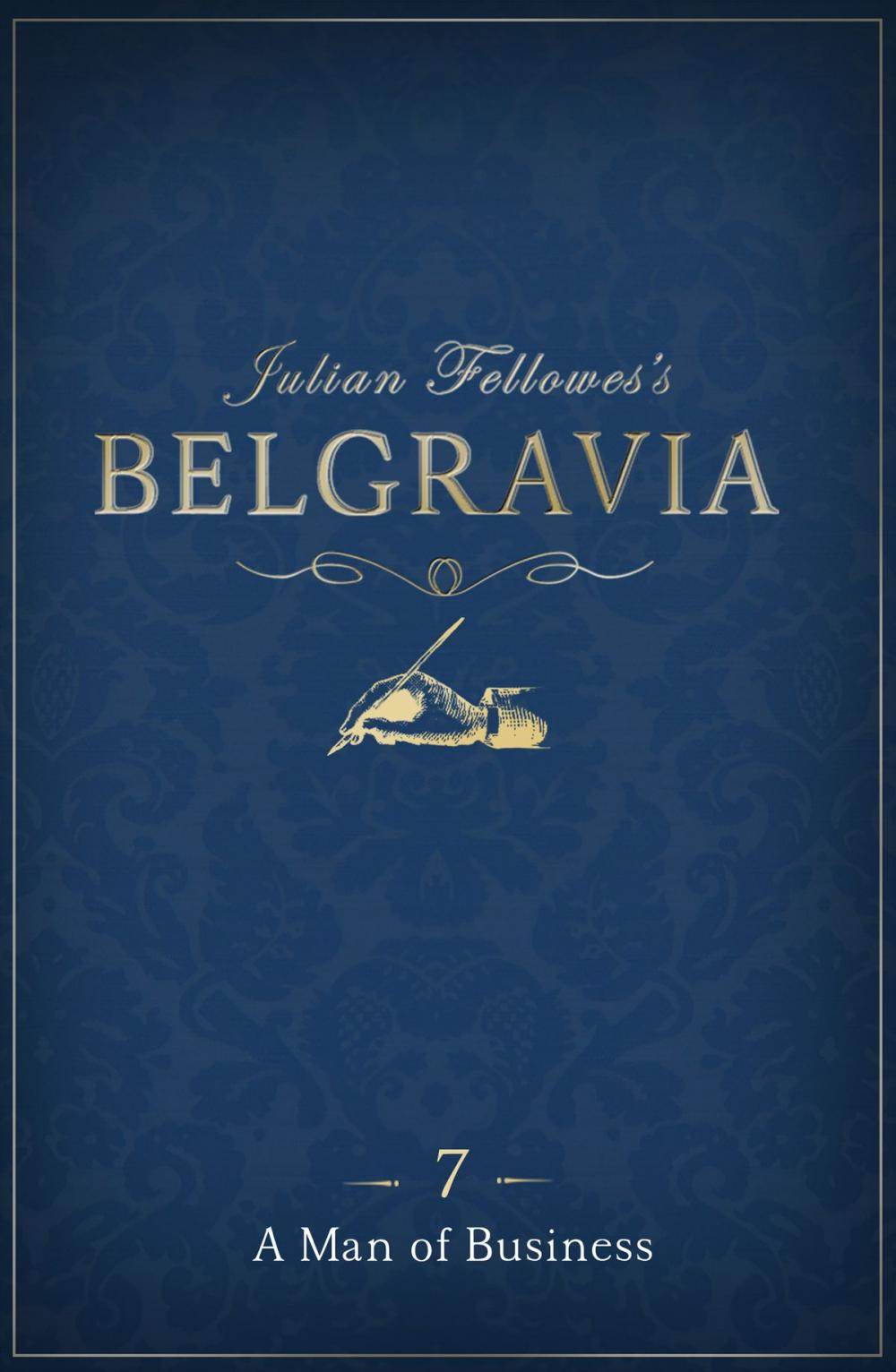 Big bigCover of Julian Fellowes's Belgravia Episode 7