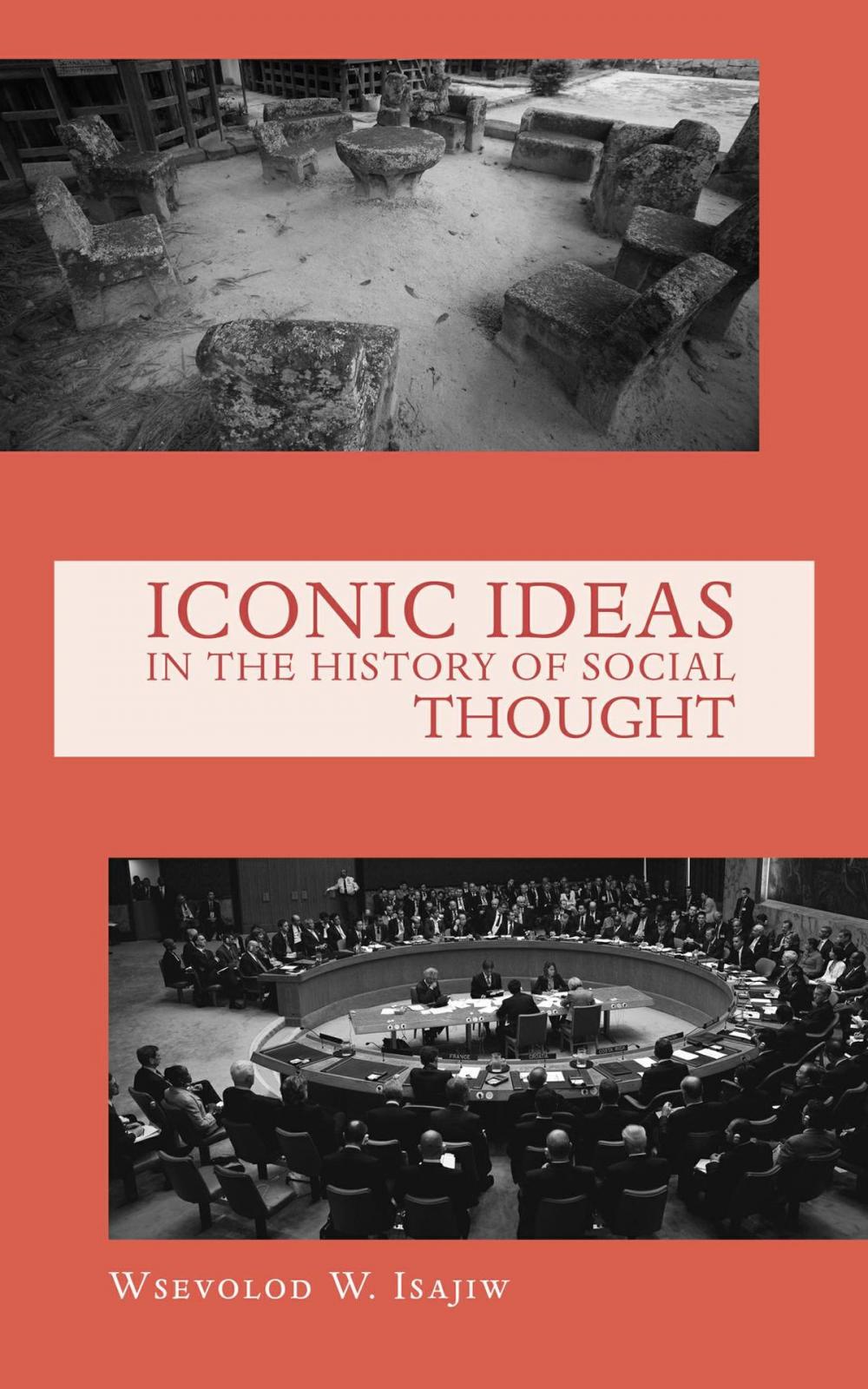 Big bigCover of Iconic Ideas in the History of Social Thought