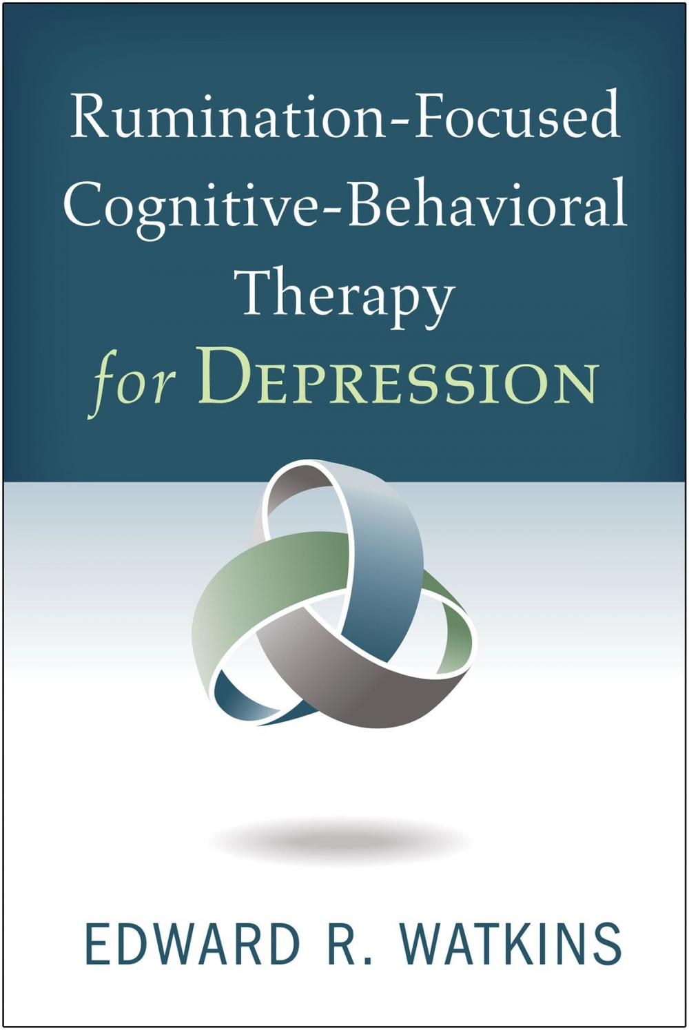 Big bigCover of Rumination-Focused Cognitive-Behavioral Therapy for Depression