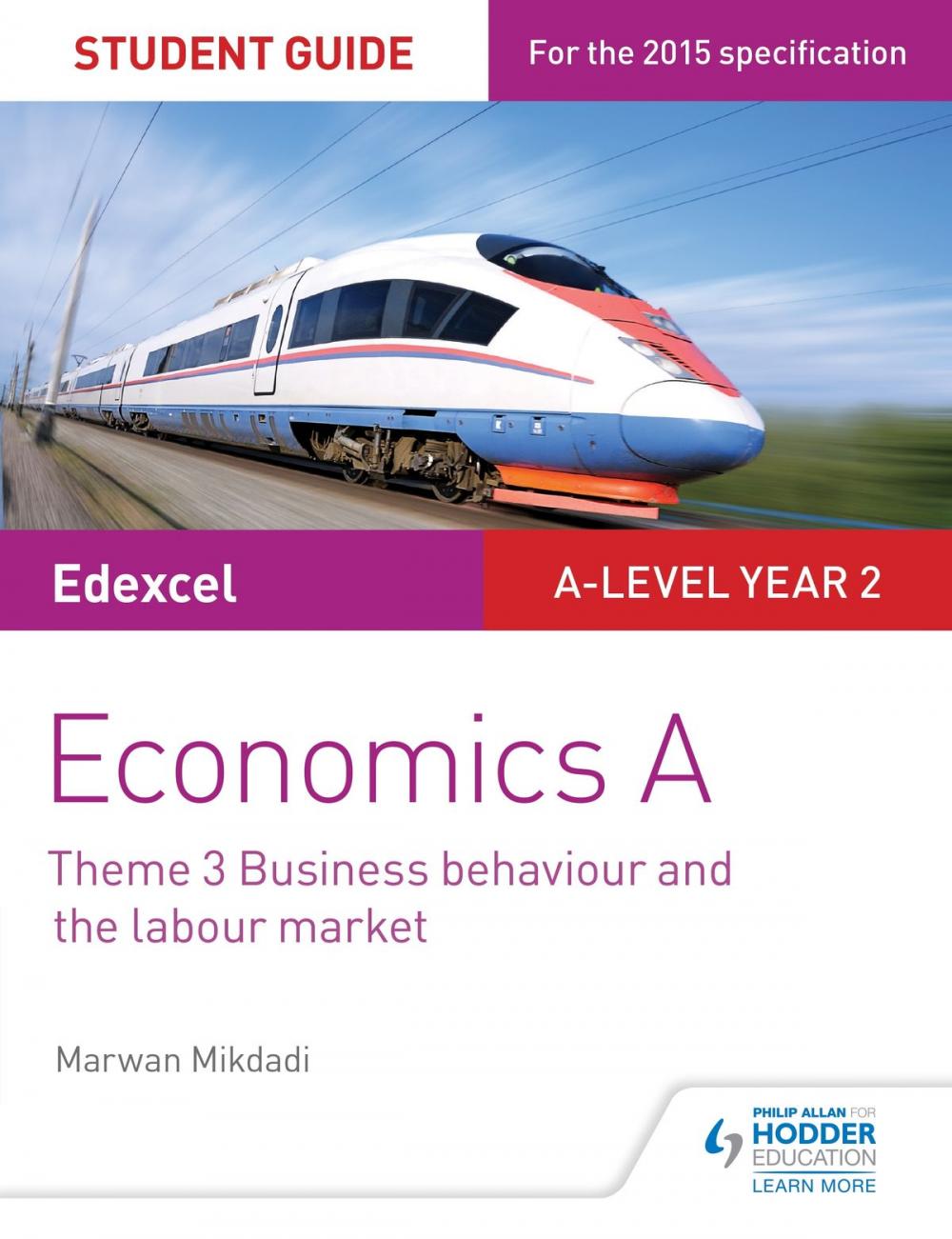 Big bigCover of Edexcel Economics A Student Guide: Theme 3 Business behaviour and the labour market