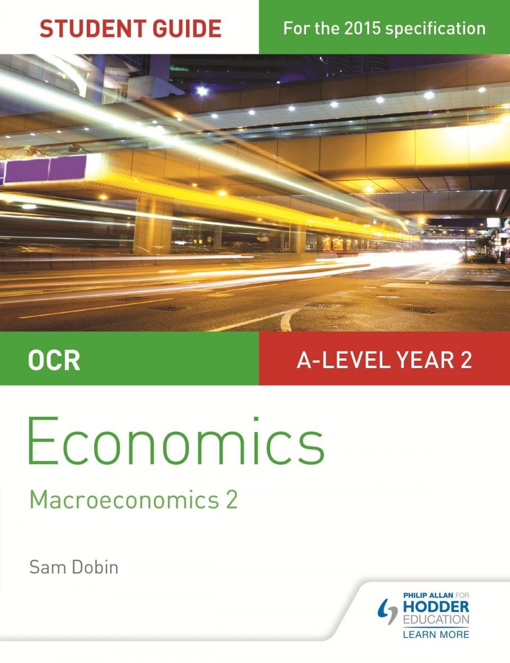 Big bigCover of OCR A-level Economics Student Guide 4: Macroeconomics 2