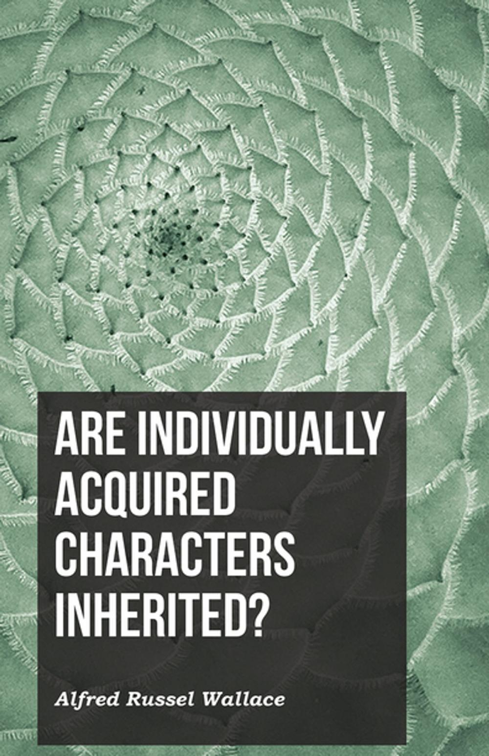 Big bigCover of Are Individually Acquired Characters Inherited?