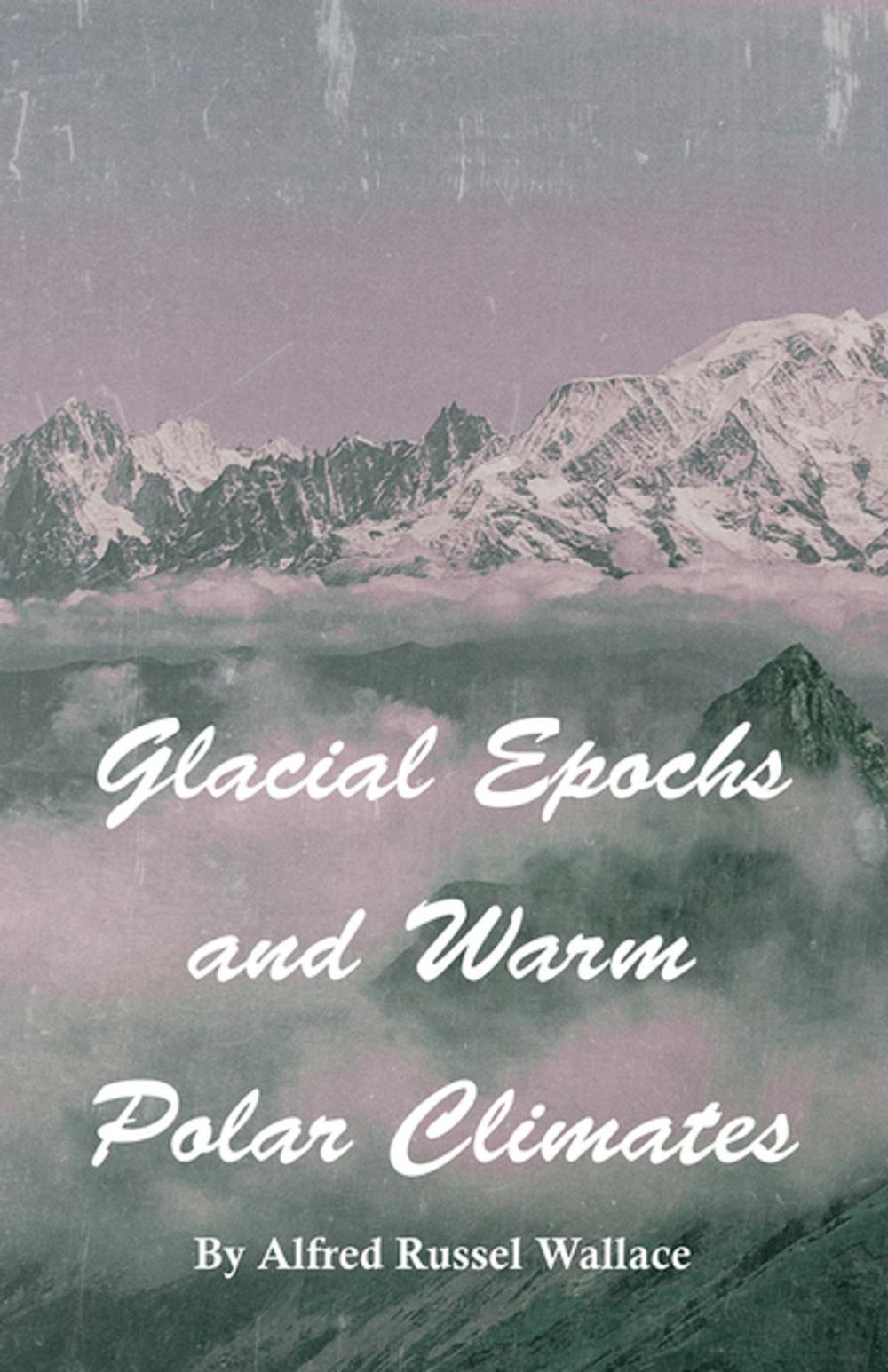 Big bigCover of Glacial Epochs and Warm Polar Climates