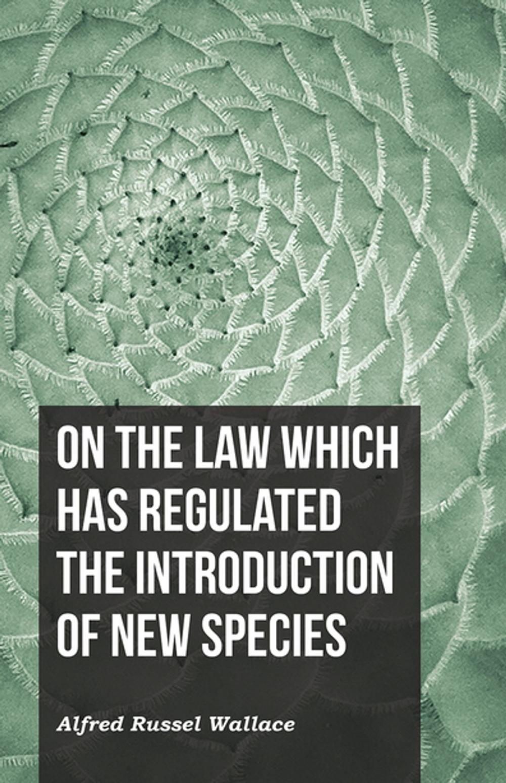 Big bigCover of On the Law Which Has Regulated the Introduction of New Species