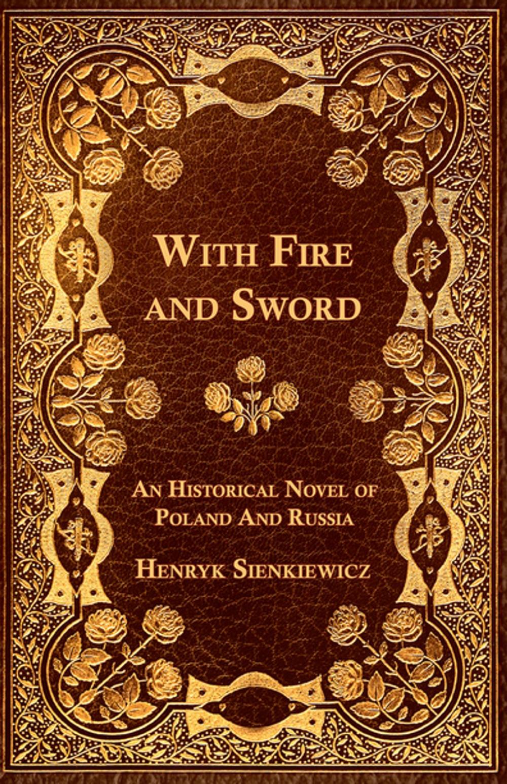 Big bigCover of With Fire and Sword - An Historical Novel of Poland and Russia