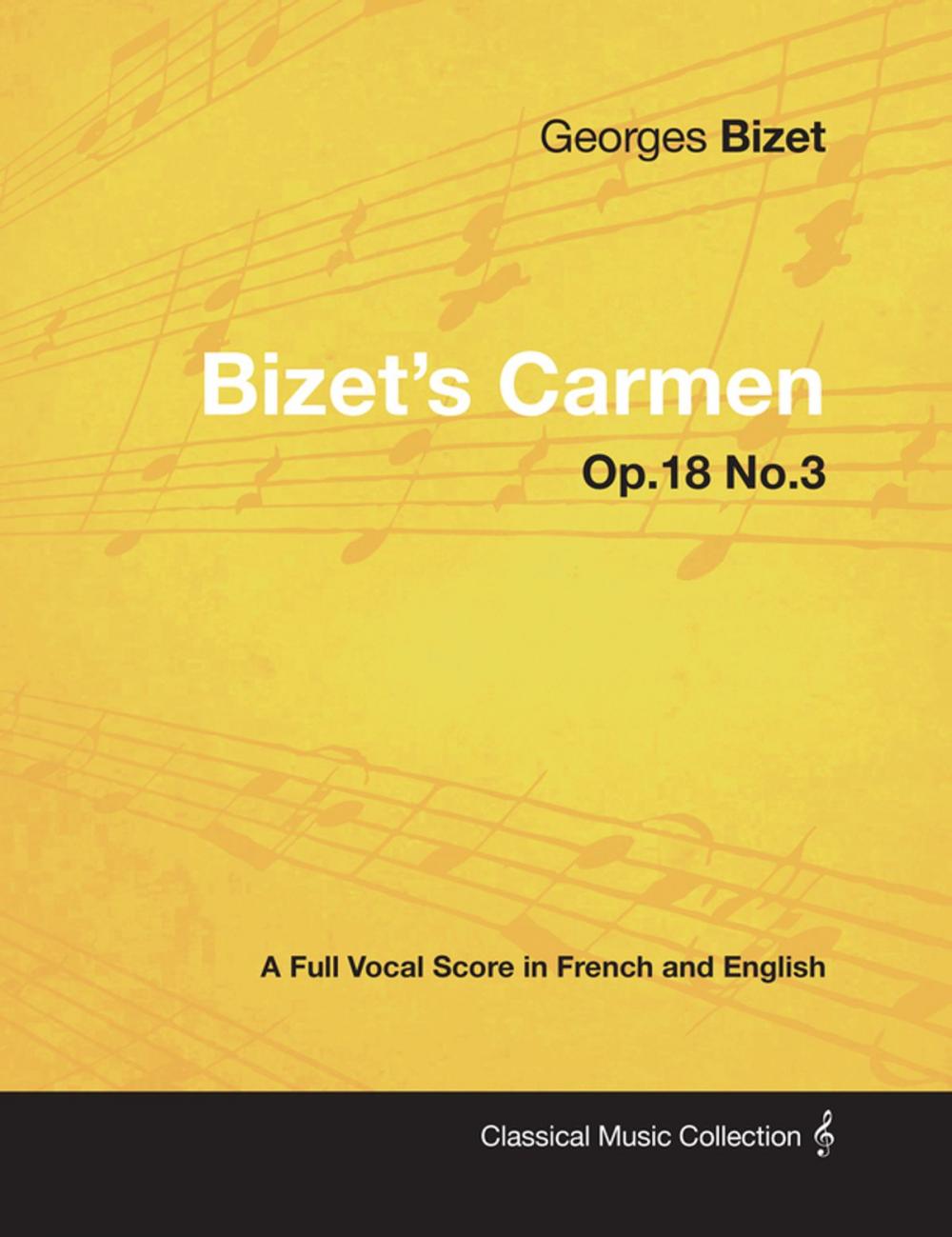 Big bigCover of Bizetâ€™s Carmen - A Full Vocal Score in French and English