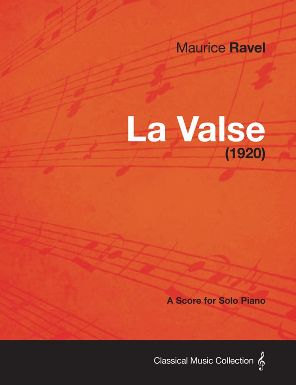 Big bigCover of La Valse - A Score for Solo Piano (1920)