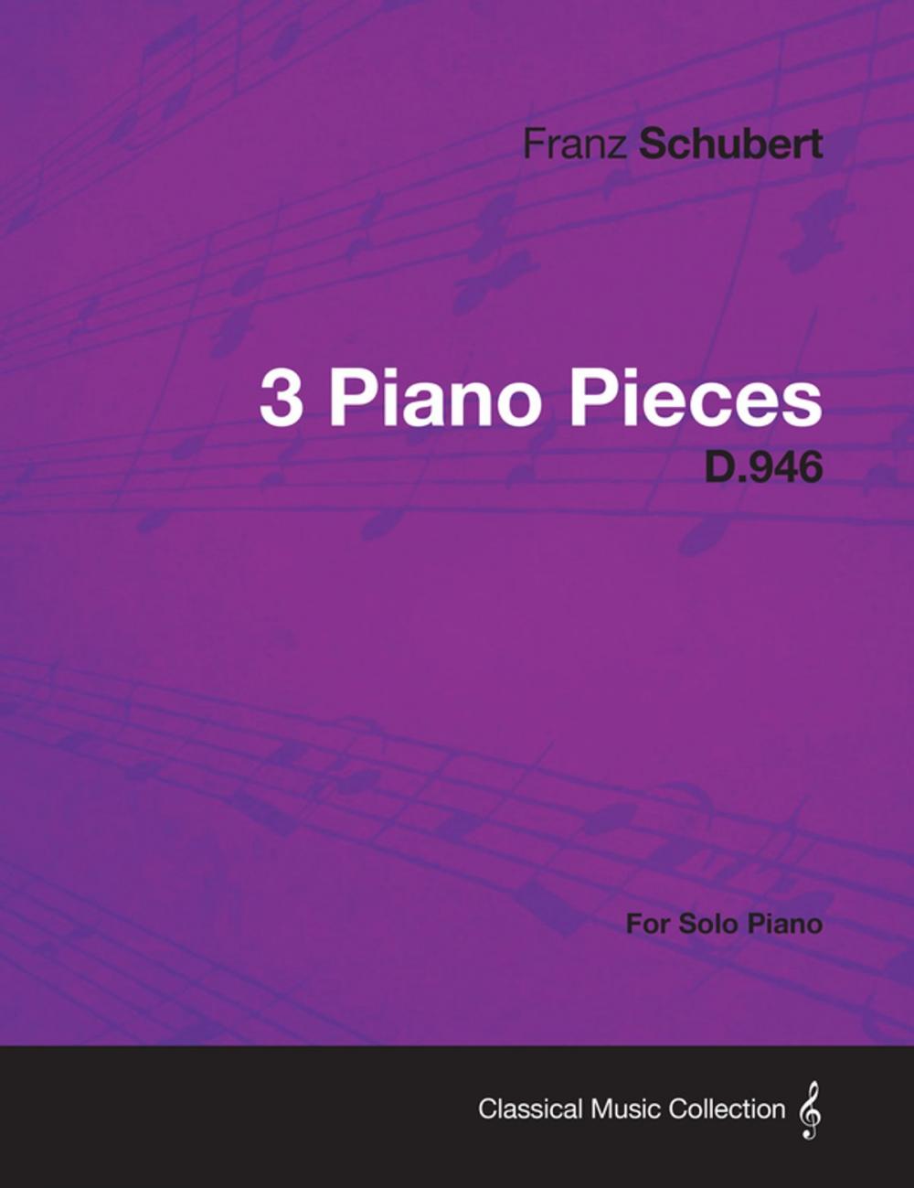 Big bigCover of 3 Piano Pieces D.946 - For Solo Piano