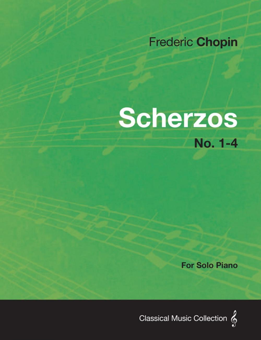 Big bigCover of Scherzos No. 1-4 - For Solo Piano