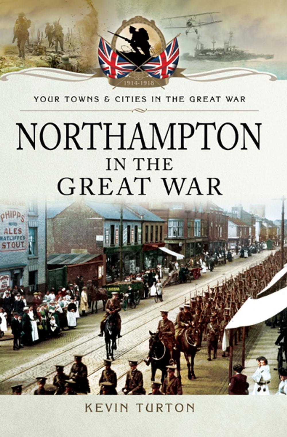 Big bigCover of Northampton in the Great War