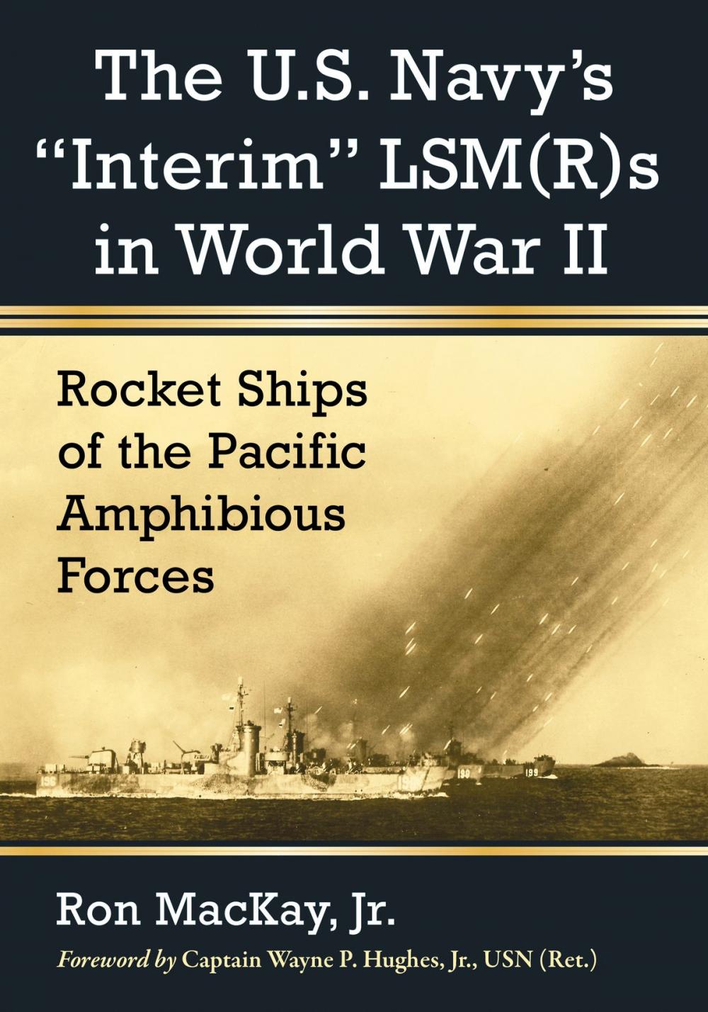 Big bigCover of The U.S. Navy's "Interim" LSM(R)s in World War II