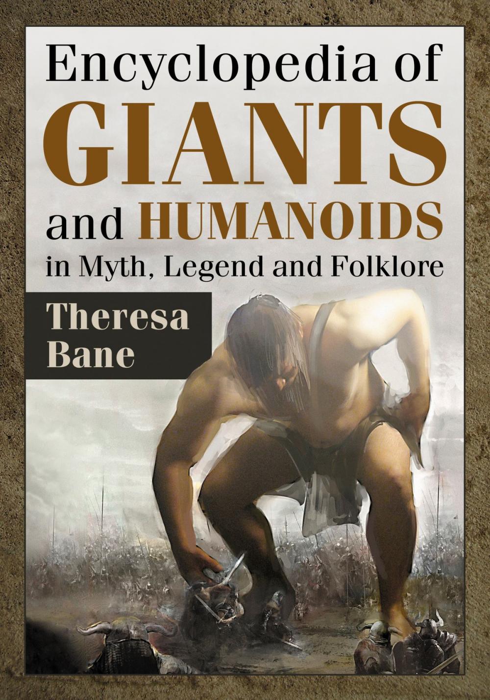 Big bigCover of Encyclopedia of Giants and Humanoids in Myth, Legend and Folklore