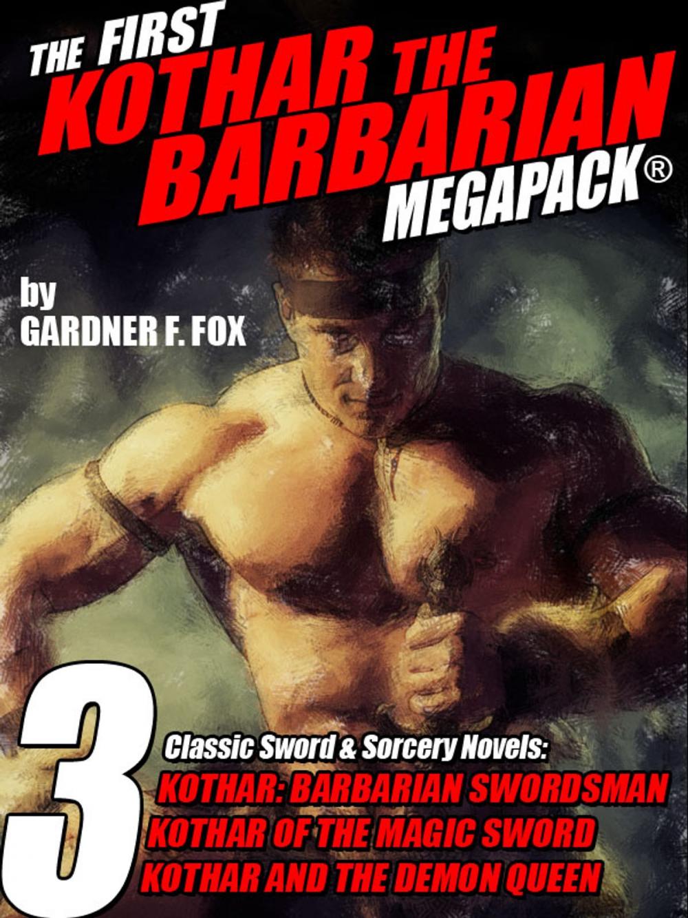 Big bigCover of The First Kothar the Barbarian MEGAPACK®: 3 Sword and Sorcery Novels