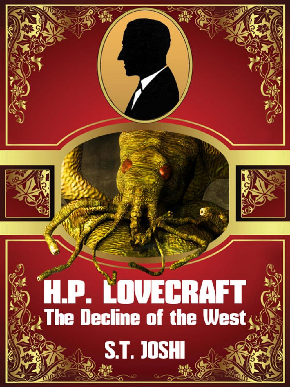 Big bigCover of H. P. Lovecraft: The Decline of the West