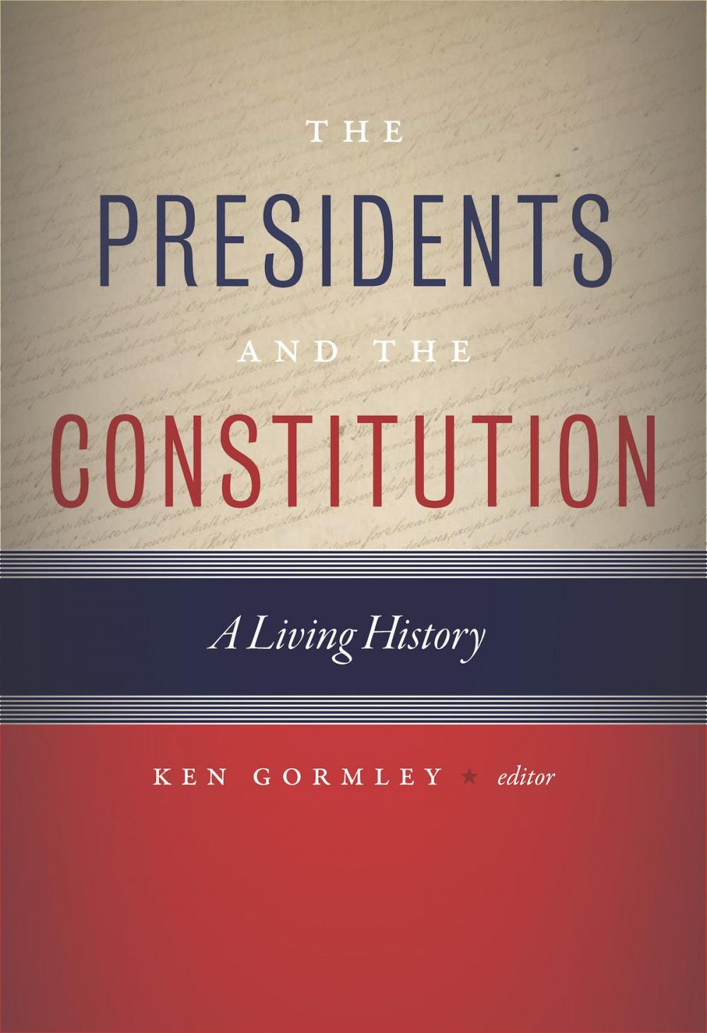 Big bigCover of The Presidents and the Constitution