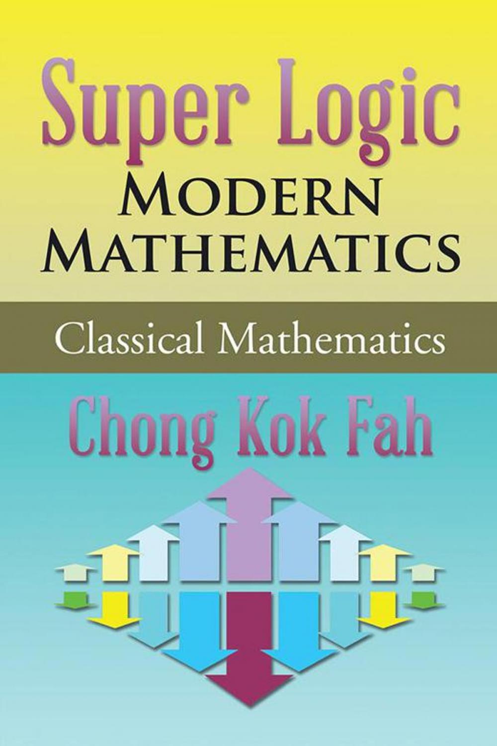 Big bigCover of Super Logic Modern Mathematics