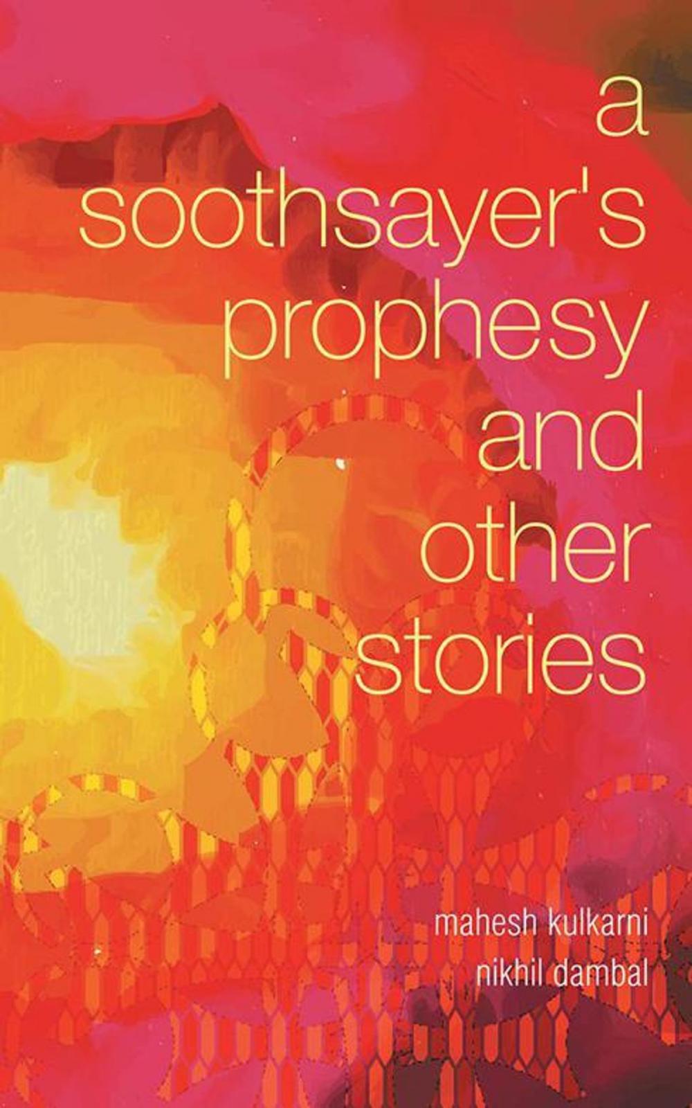 Big bigCover of A Soothsayer’S Prophesy and Other Stories