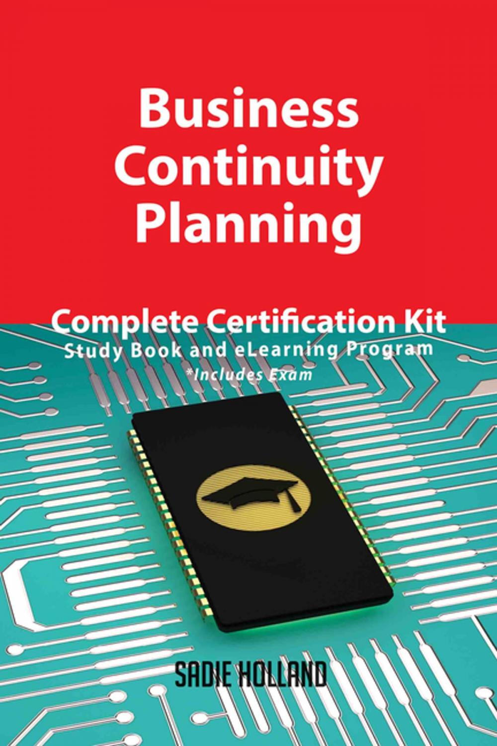 Big bigCover of Business Continuity Planning Complete Certification Kit - Study Book and eLearning Program