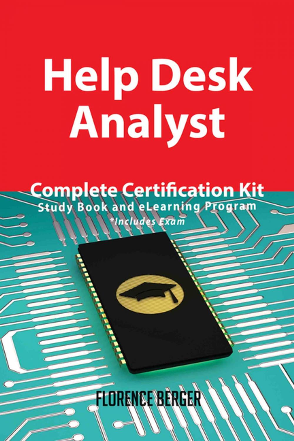 Big bigCover of Help Desk Analyst Complete Certification Kit - Study Book and eLearning Program