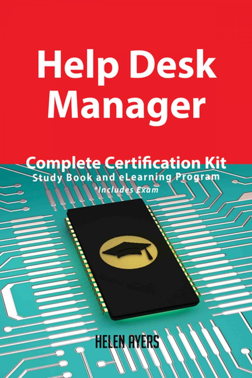 Big bigCover of Help Desk Manager Complete Certification Kit - Study Book and eLearning Program