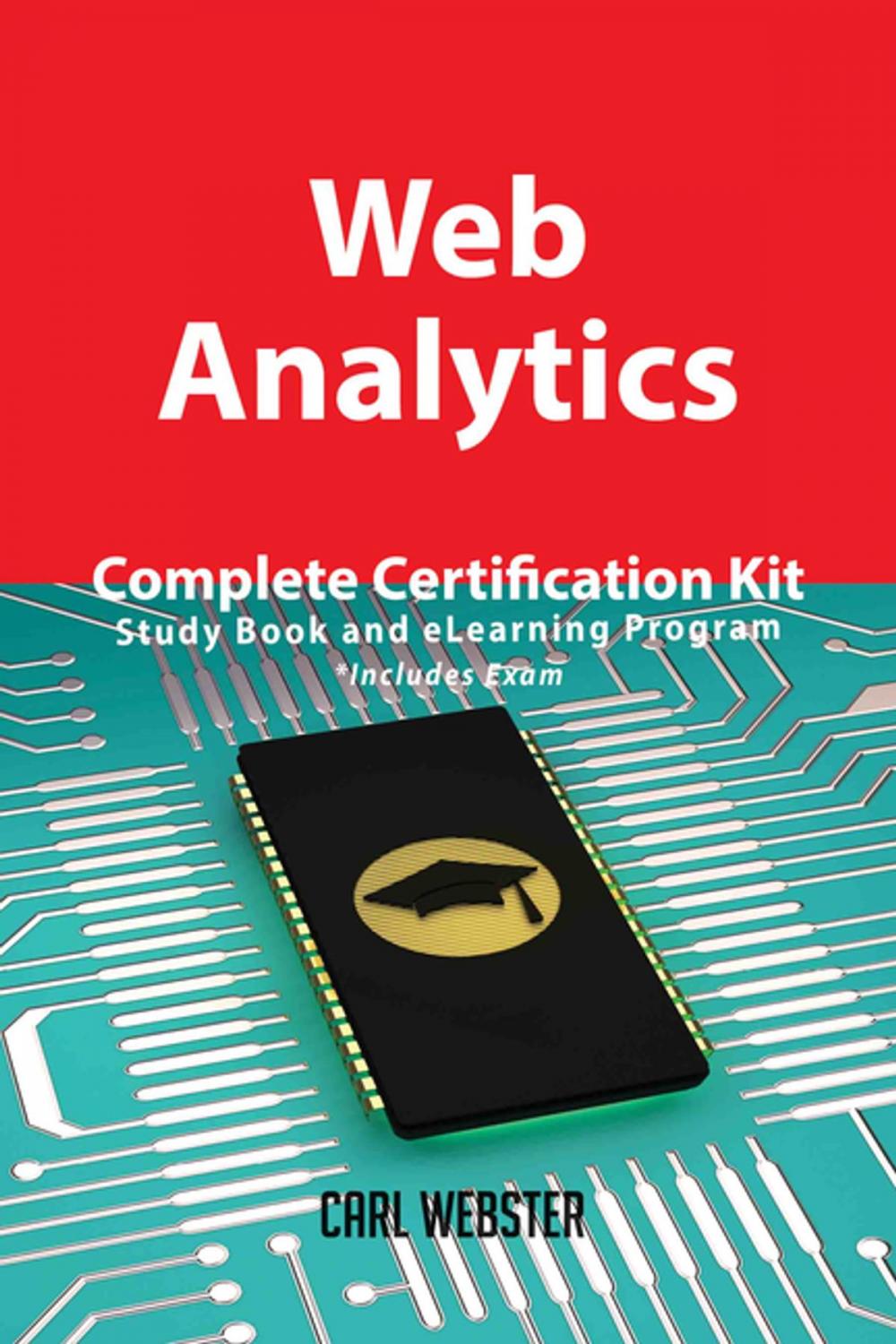 Big bigCover of Web Analytics Complete Certification Kit - Study Book and eLearning Program