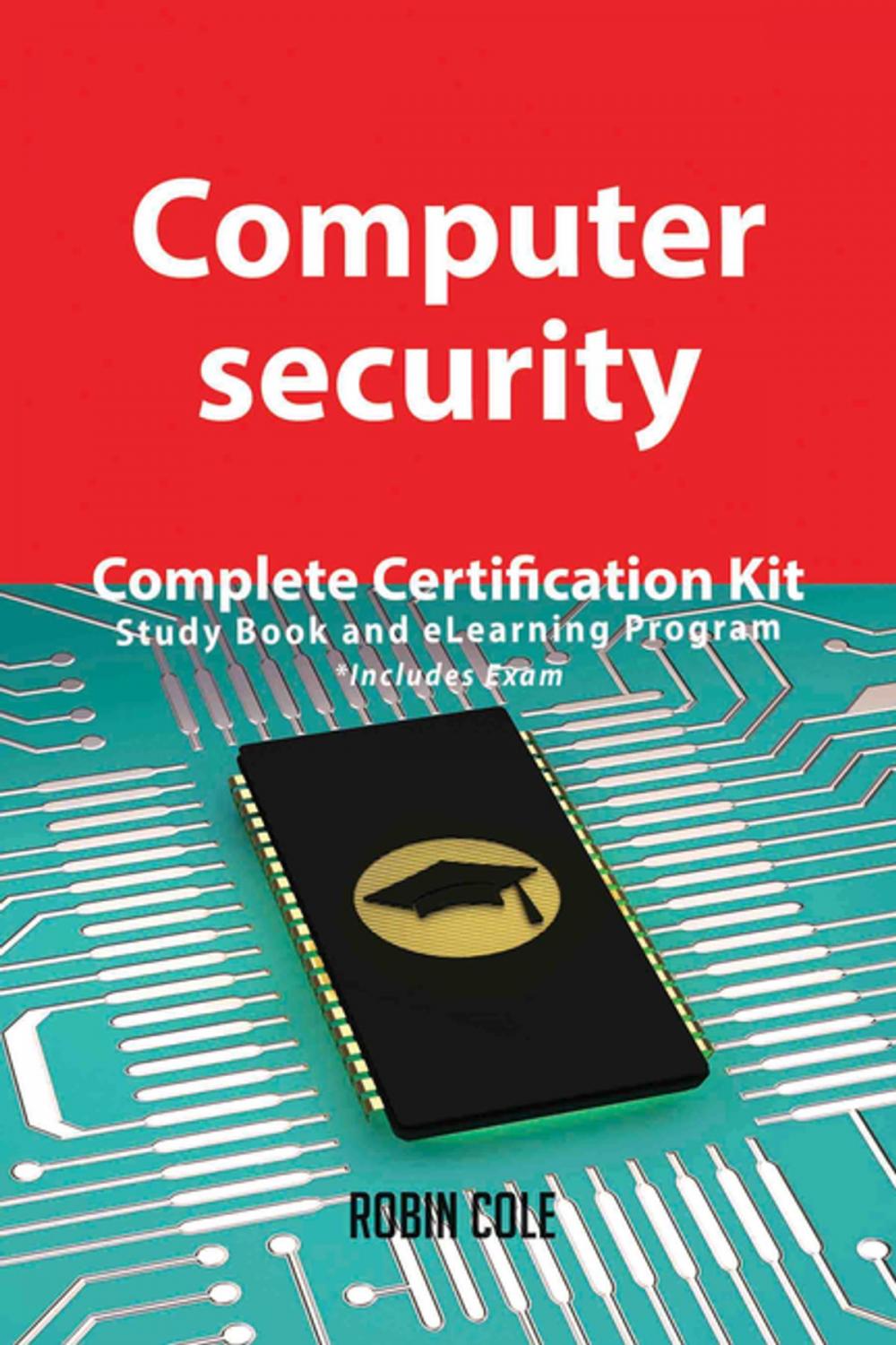 Big bigCover of Computer security Complete Certification Kit - Study Book and eLearning Program