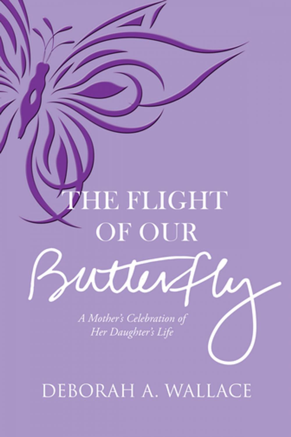 Big bigCover of The Flight of Our Butterfly